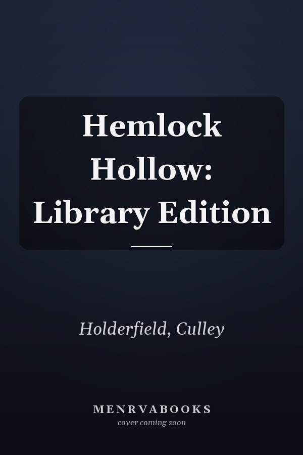 Hemlock Hollow: Library Edition
