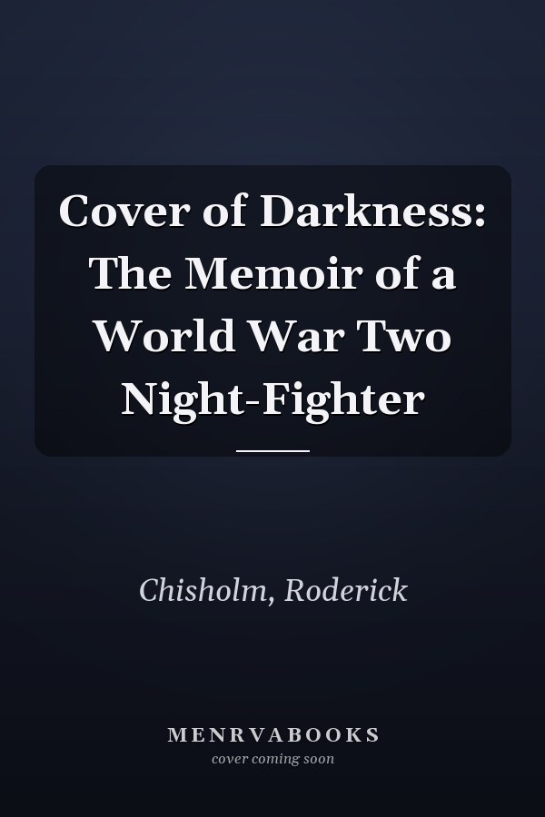 Cover of Darkness: The Memoir of a World War Two Night-Fighter