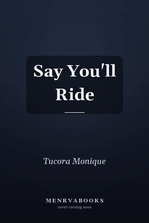 Say You'll Ride