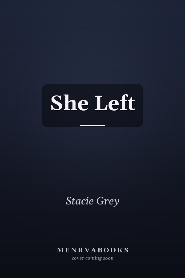 She Left