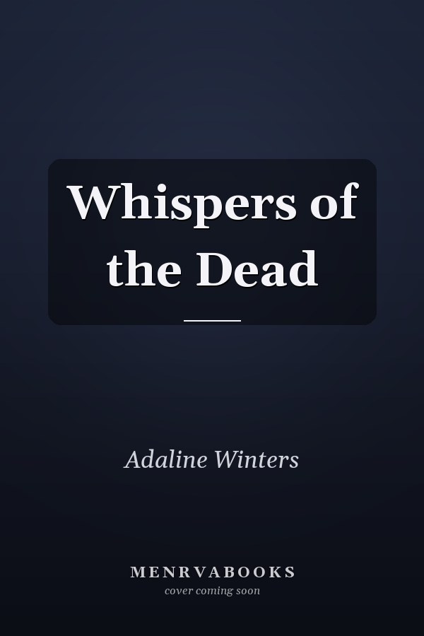 Whispers of the Dead