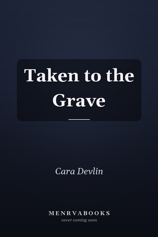 Taken to the Grave