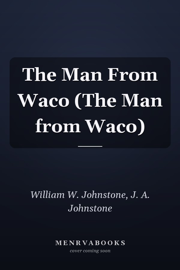 The Man From Waco (The Man from Waco)