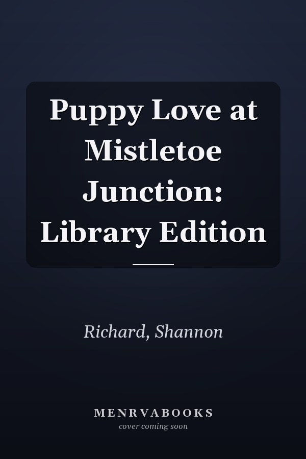 Puppy Love at Mistletoe Junction: Library Edition