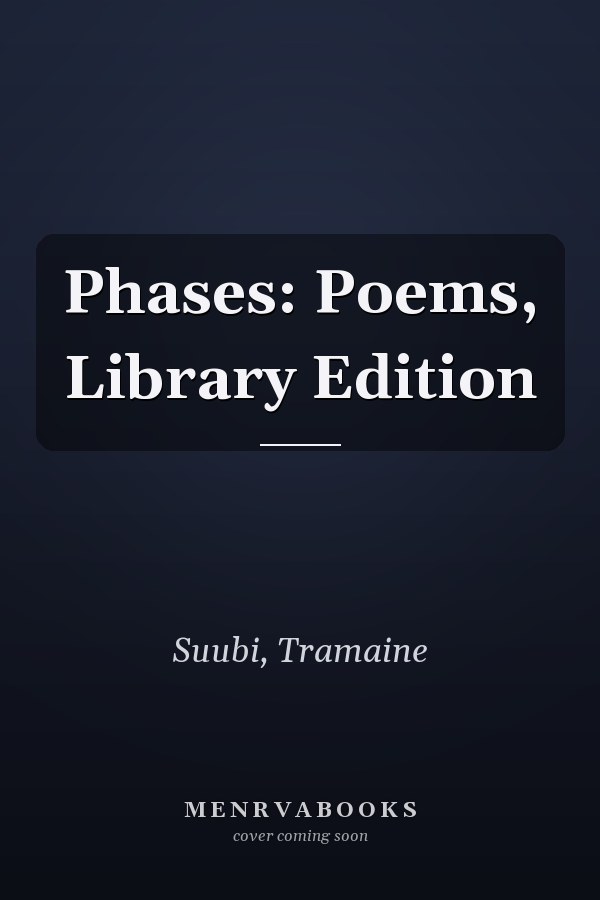 Phases: Poems, Library Edition