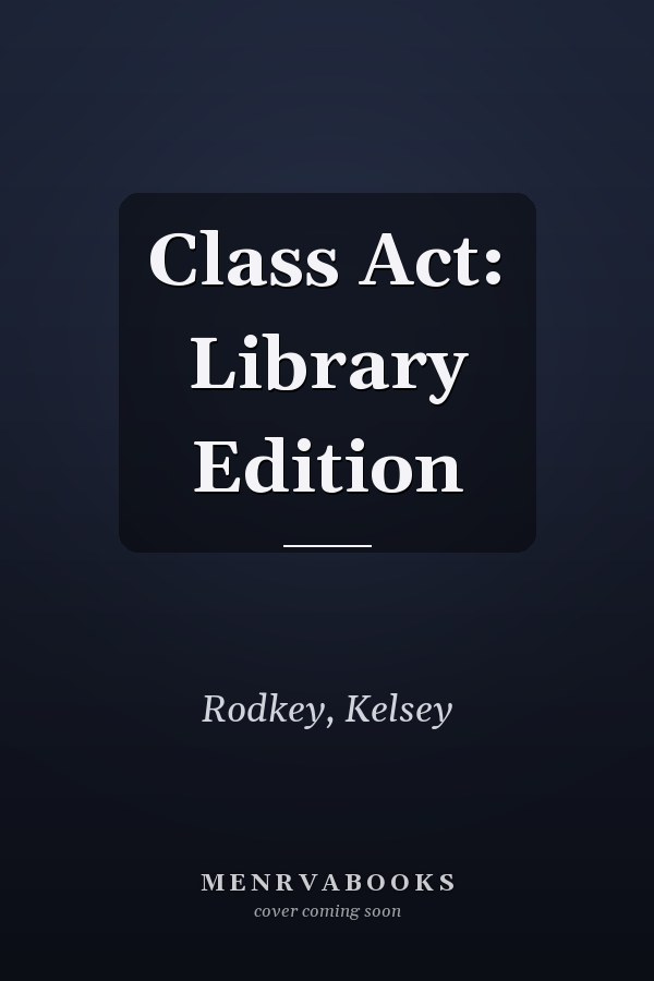 Class Act: Library Edition