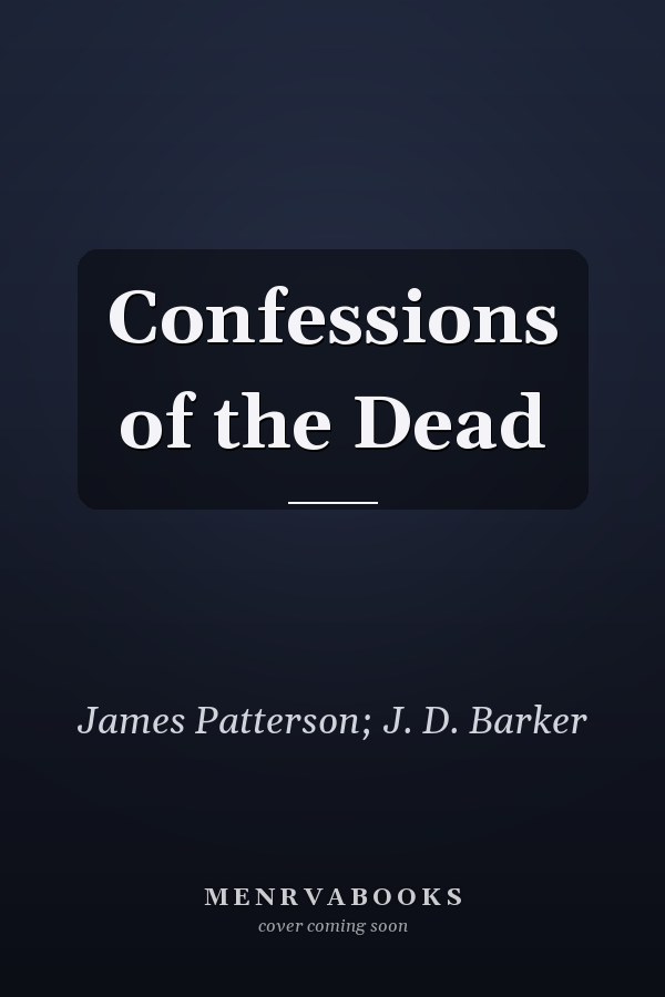 Confessions of the Dead
