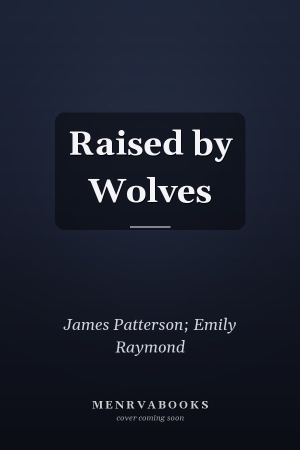 Raised by Wolves
