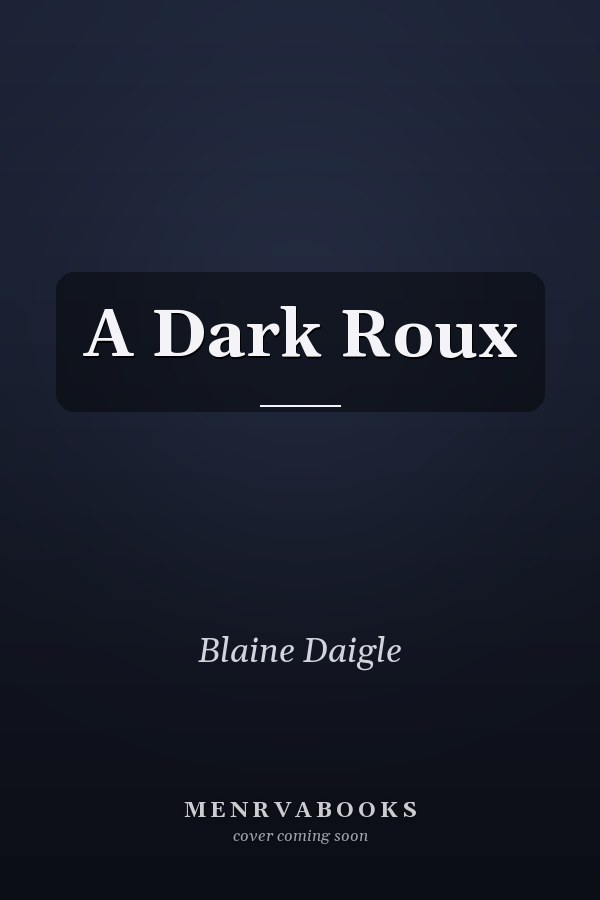 A Dark Roux