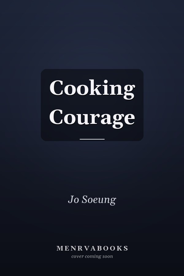 Cooking Courage