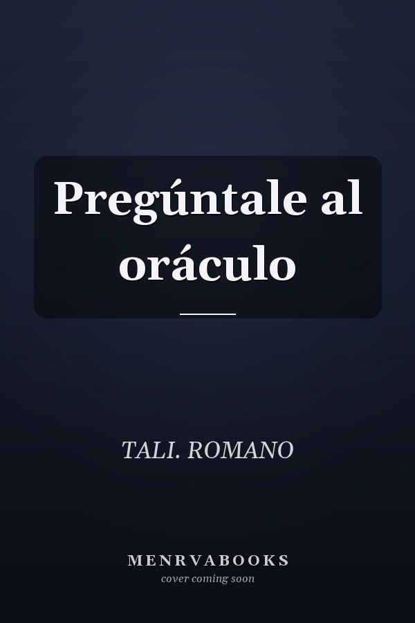 Pregúntale al oráculo