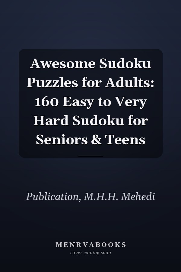 Awesome Sudoku Puzzles for Adults: 160 Easy to Very Hard Sudoku for Seniors & Teens
