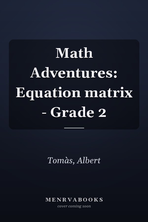Math Adventures: Equation matrix - Grade 2