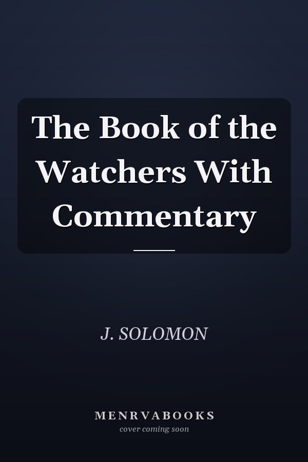 The Book of the Watchers With Commentary