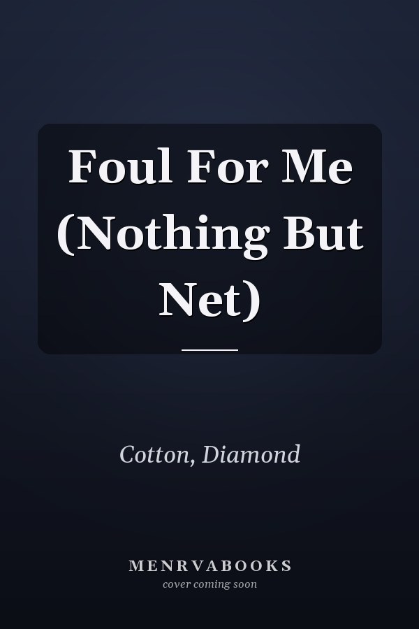 Foul For Me (Nothing But Net)