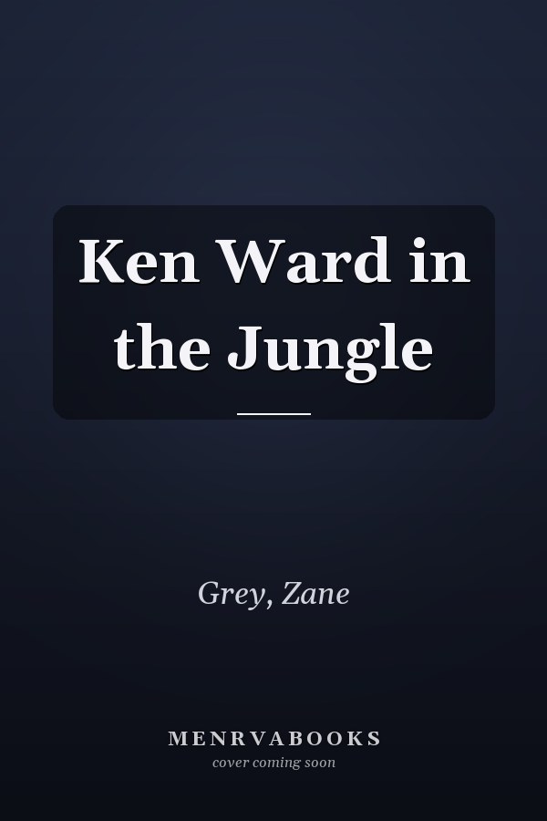 Ken Ward in the Jungle