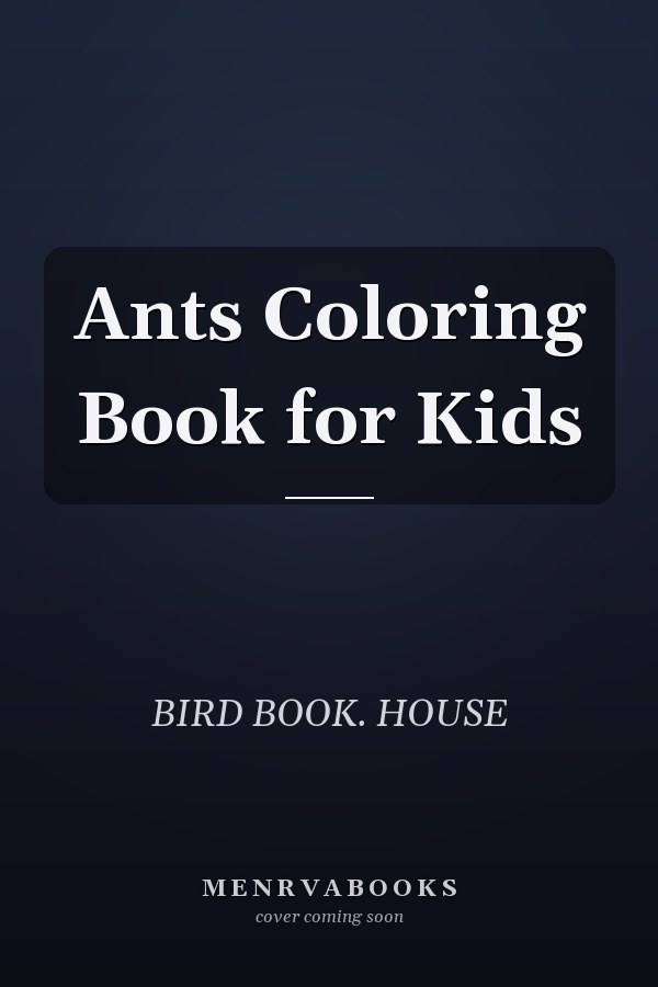 Ants Coloring Book for Kids