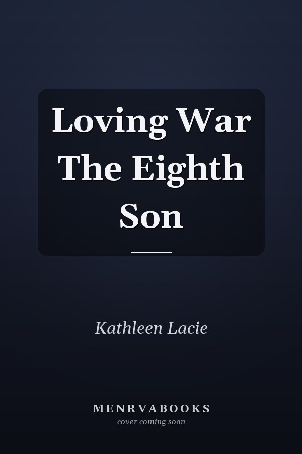 Loving War The Eighth Son