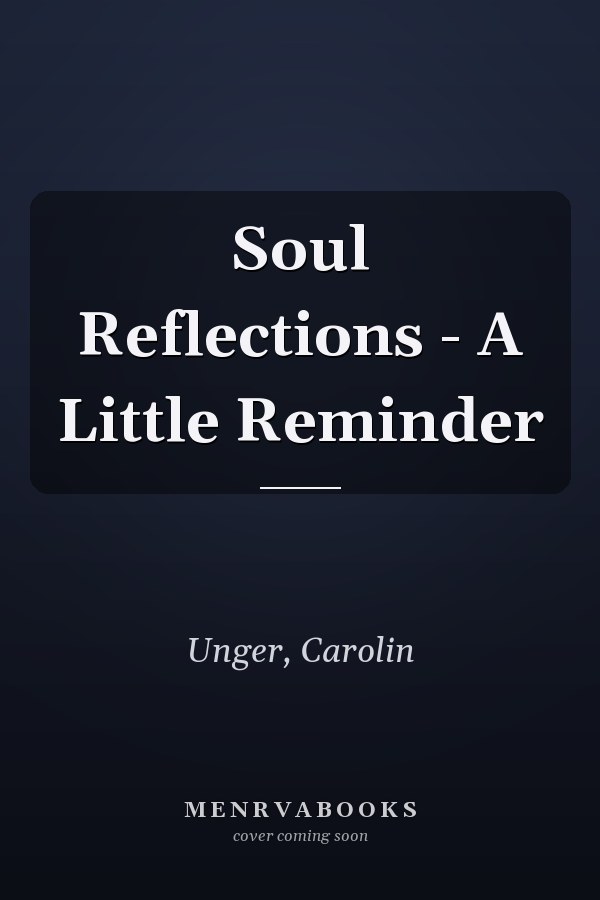 Soul Reflections - A Little Reminder