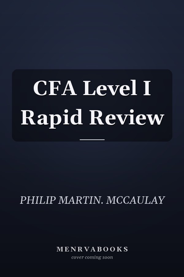 CFA Level I Rapid Review