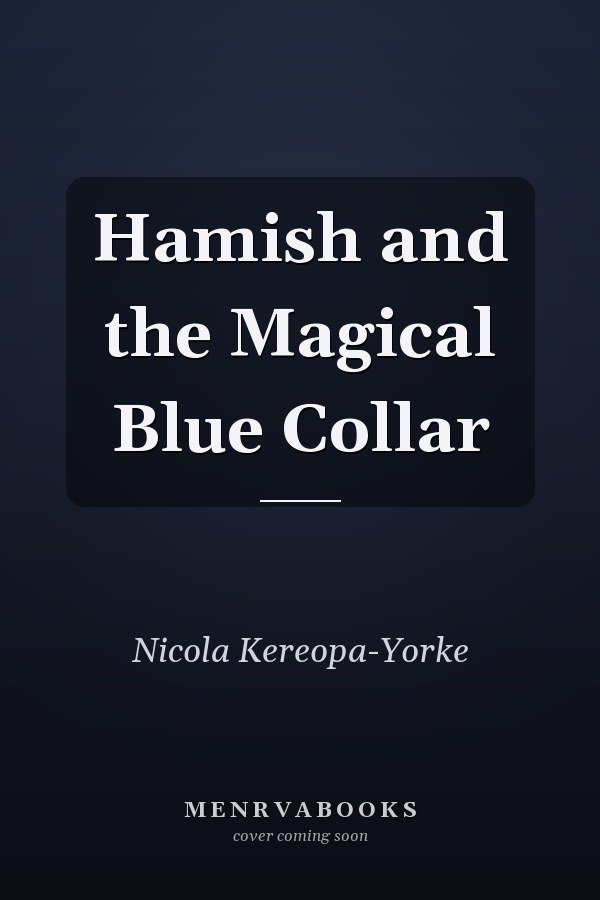 Hamish and the Magical Blue Collar