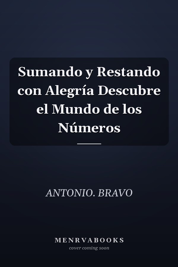 Sumando y Restando con Alegría Descubre el Mundo de los Números
