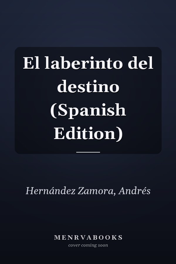 El laberinto del destino (Spanish Edition)