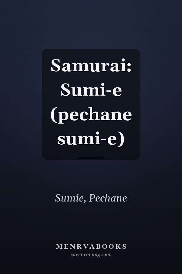 Samurai: Sumi-e (pechane sumi-e)