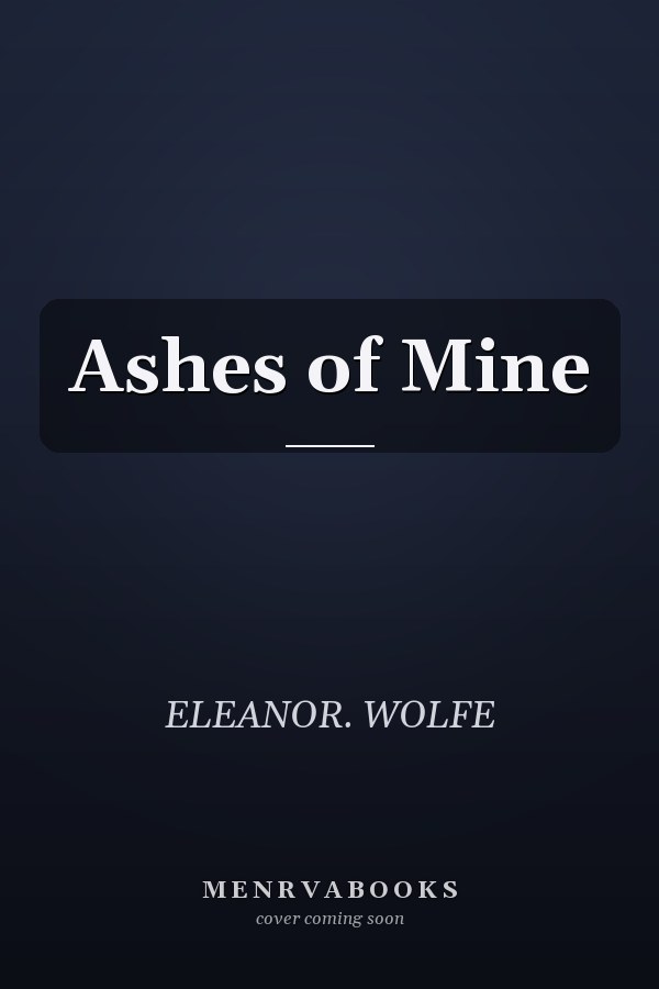 Ashes of Mine