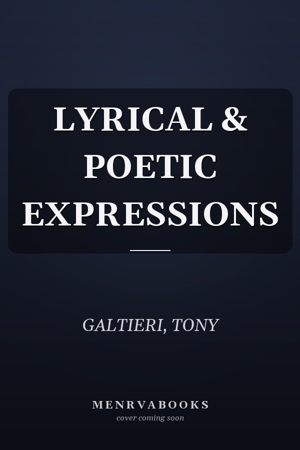 LYRICAL & POETIC EXPRESSIONS