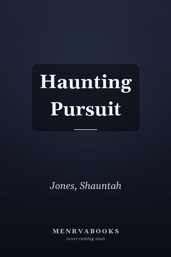 Haunting Pursuit
