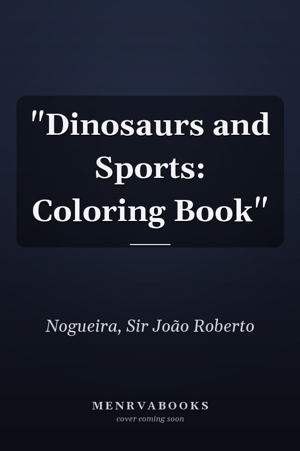 "Dinosaurs and Sports: Coloring Book"