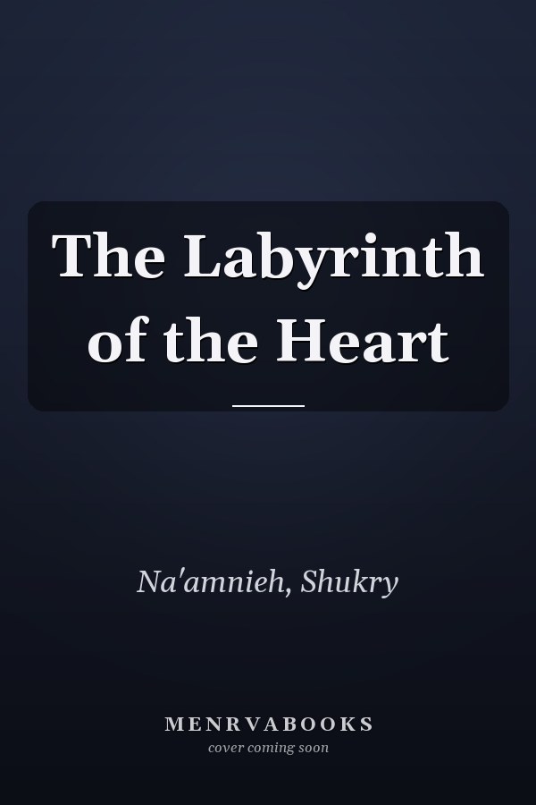 The Labyrinth of the Heart