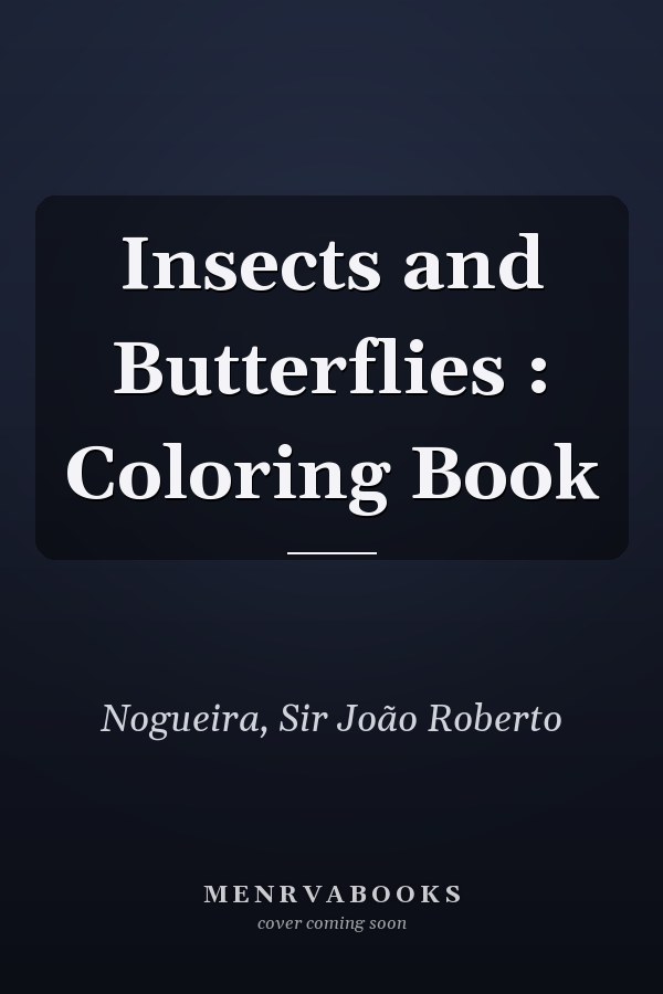 Insects and Butterflies : Coloring Book