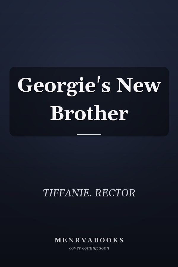 Georgie's New Brother