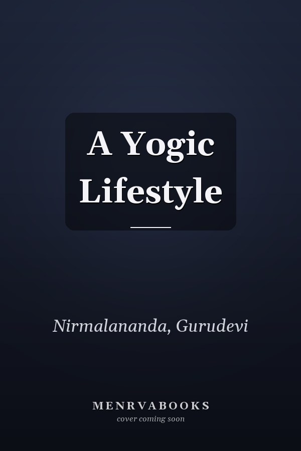A Yogic Lifestyle