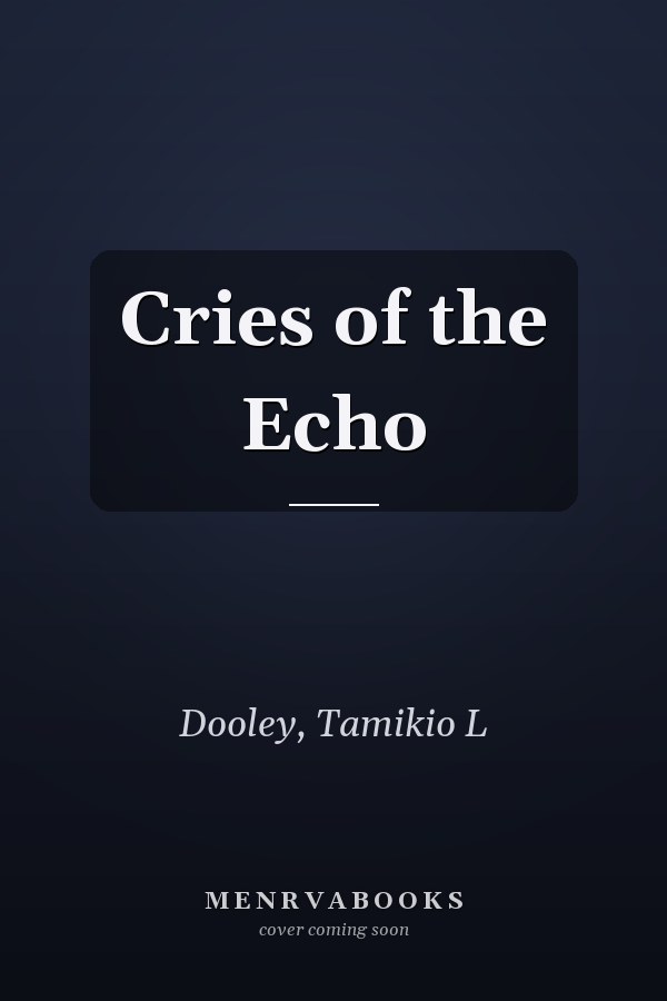 Cries of the Echo