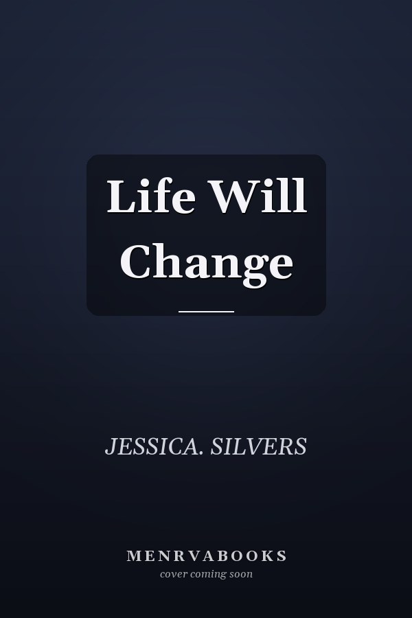 Life Will Change