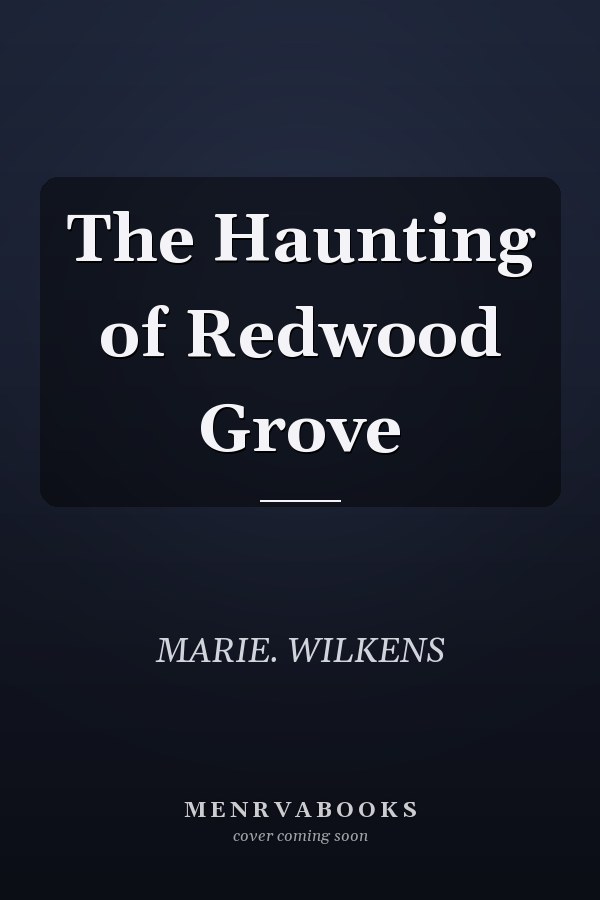The Haunting of Redwood Grove