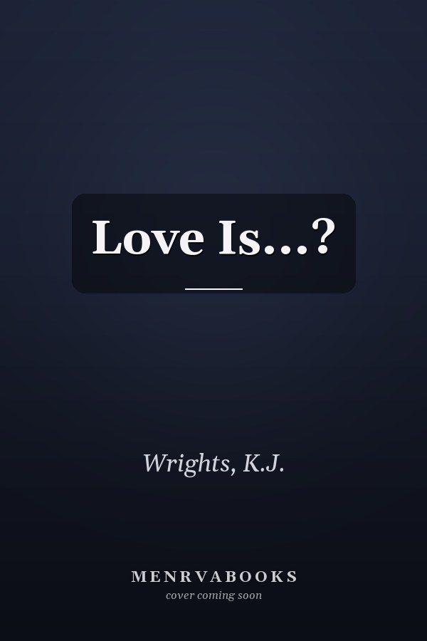 Love Is...?