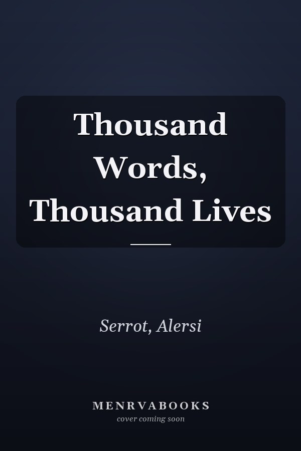 Thousand Words, Thousand Lives