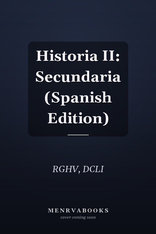 Historia II: Secundaria (Spanish Edition)