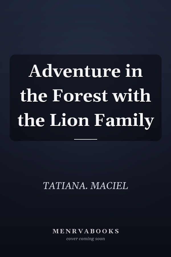Adventure in the Forest with the Lion Family