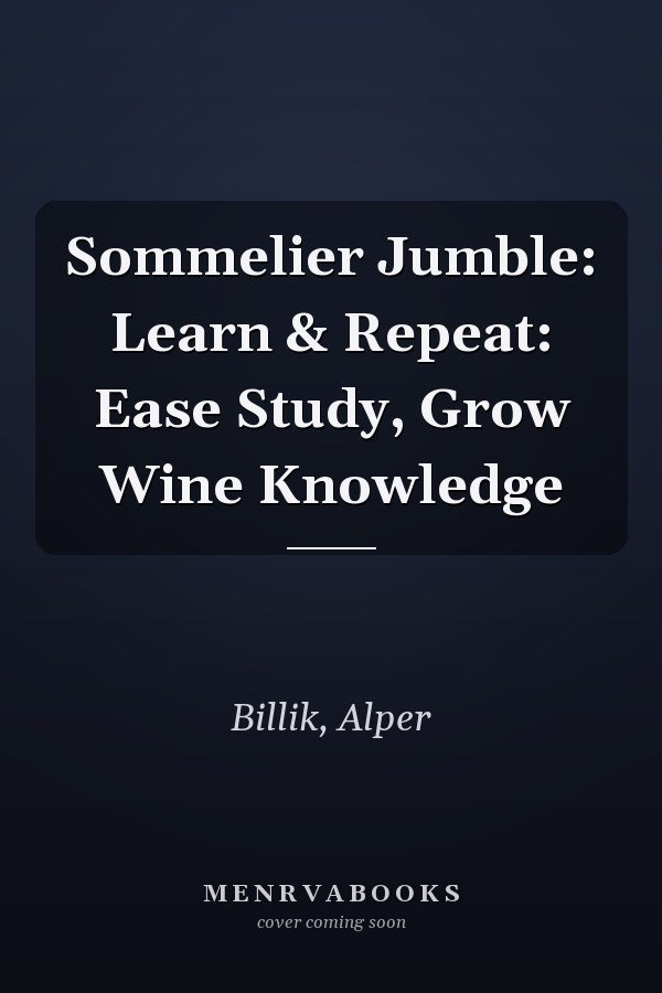 Sommelier Jumble: Learn & Repeat: Ease Study, Grow Wine Knowledge