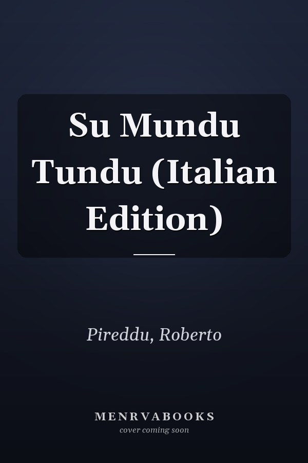 Su Mundu Tundu (Italian Edition)