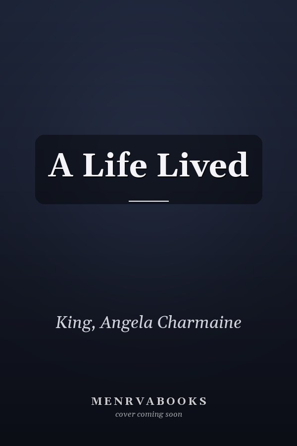 A Life Lived