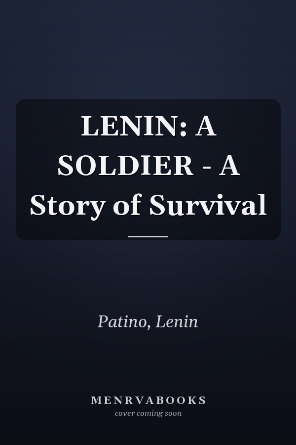 LENIN: A SOLDIER - A Story of Survival