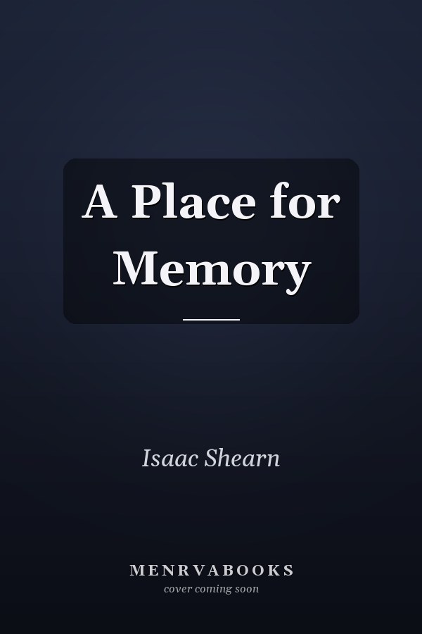 A Place for Memory
