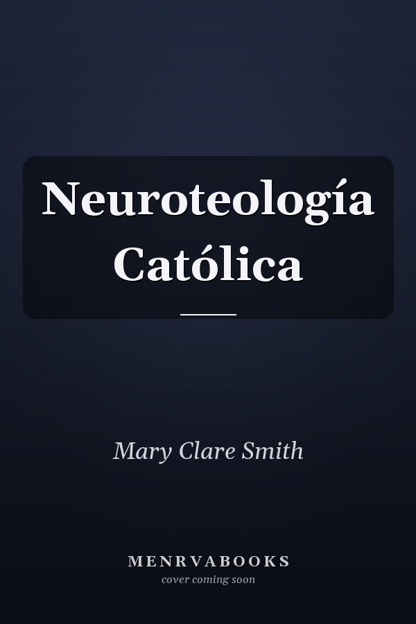 Neuroteología Católica