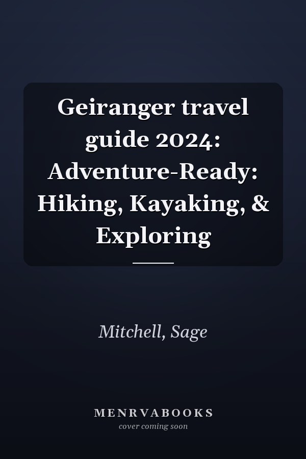 Geiranger travel guide 2024: Adventure-Ready: Hiking, Kayaking, & Exploring